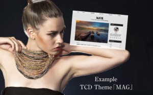 【調べてみた！】TCD有料テーマ「MAG」を使った6サイトを紹介！公式のデモサイトとは違う雰囲気の事例も見たい方必見！【WordPress】